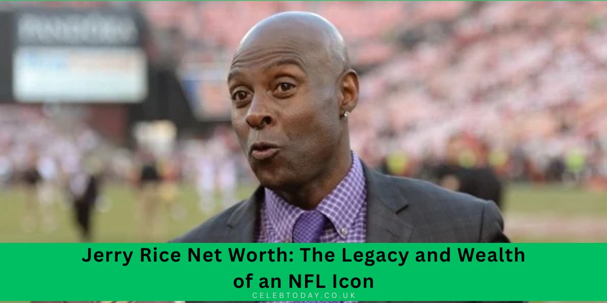Jerry Rice Net Worth